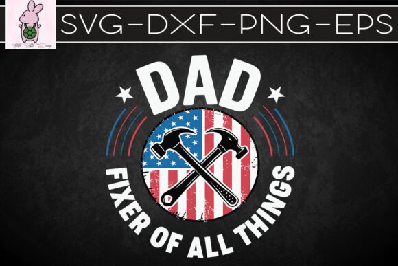 Dad Fixer SVG Review: Graphics Meet Crafts for Real Branding