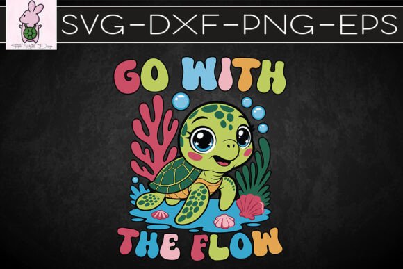 Go With the Flow Turtle SVG for Crafts & Graphics