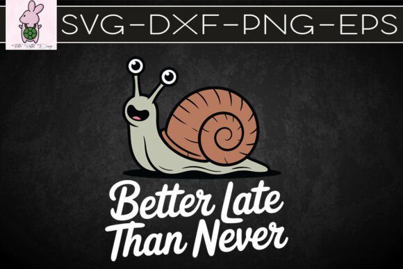Graphics & Crafts: Better Late Than Never Funny Snail SVG