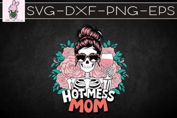 Hot Mess Mom Happy Life SVG: Graphics for Modern Crafts