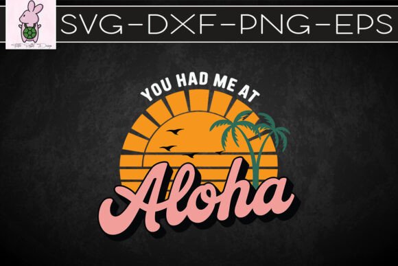 Vintage Summer You Had Me Aloha: Graphics & Crafts SVG